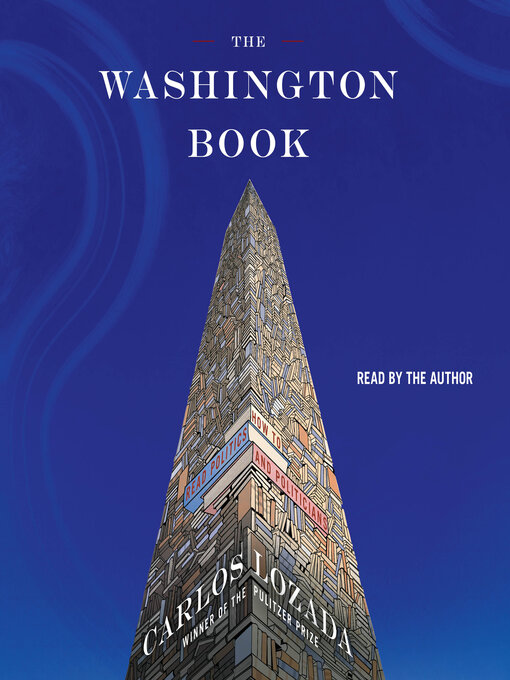 Title details for The Washington Book by Carlos Lozada - Wait list